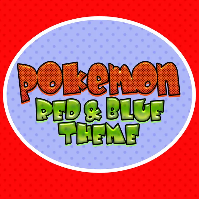 Pokemon Red & Blue Theme