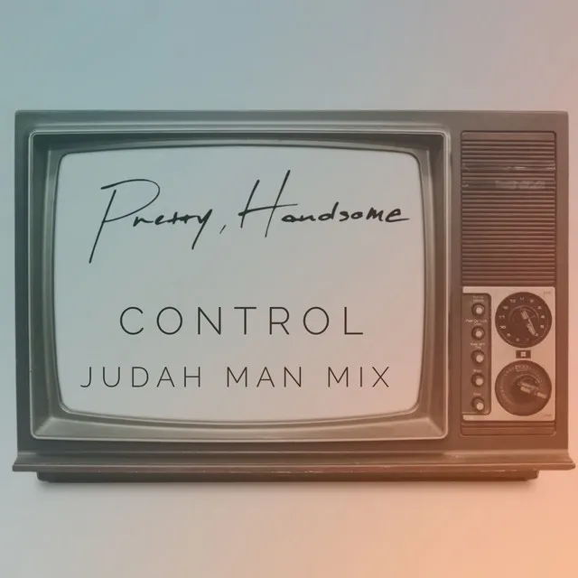 Control (Judah Man Remix)