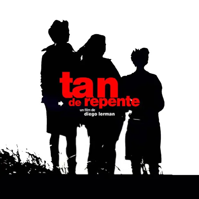 Tan De Repente (Original Motion Picture Soundtrack)