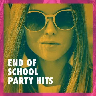 End of School Party Hits by Unknown Artist