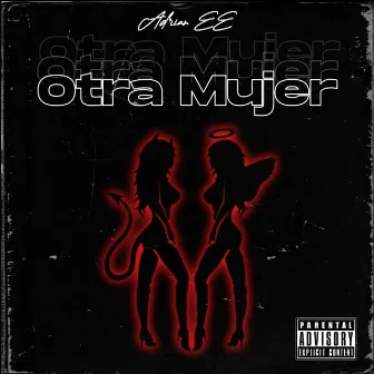 Adrian Ee - Otra Mujer by Adrian EE