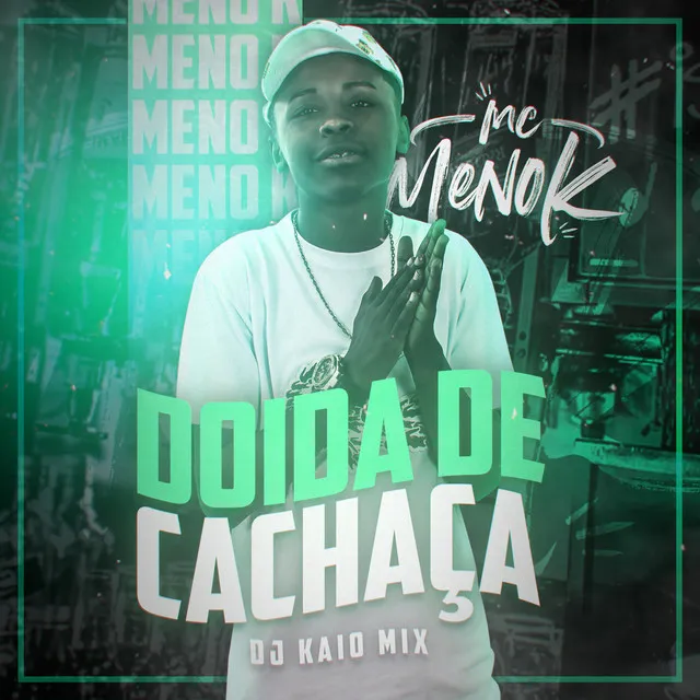 Doida de Cachaça (DJ Kaio Mix)