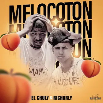 Melocoton by El Chuly and Richarly