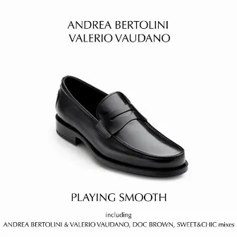 Playing Smooth by Valerio Vaudano