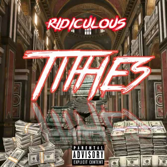 Tithes by Ridiculous