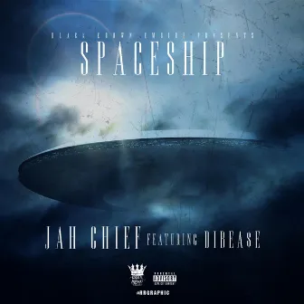 Spaceship by Jah Chief