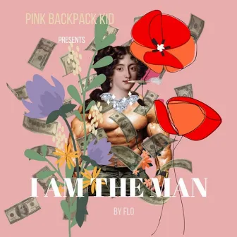 I Am The Man by FLO