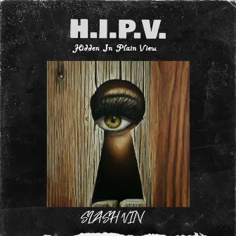 H.I.P.V. by Slash Vin