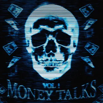 Money Talks, Vol.1 by $mokez