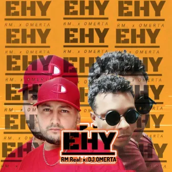 Ehy by DJ OMERTA