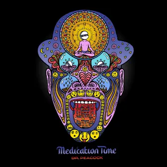 Medication Time by Dr. Peacock