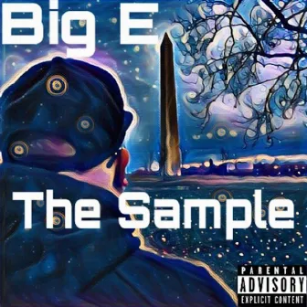 The Sample by Big E