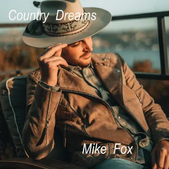 Country Dreams by Mike Fox