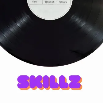 Skillz by Pj Neena