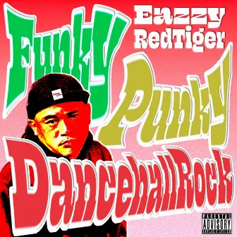 Funky Punky Dancehall Rock by EazzyRedTiger