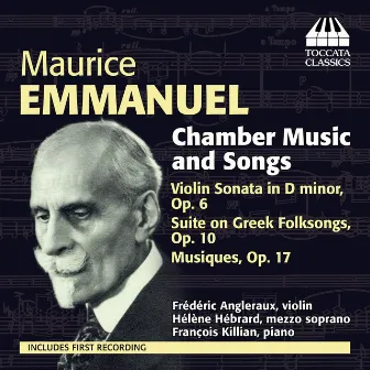 Emmanuel: Chamber Music and Songs by Francois Killian