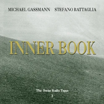 Inner Book (The Swiss Radio Tapes 3) by Michael Gassmann