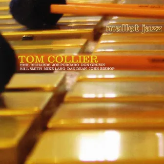 Malllet Jazz by Tom Collier