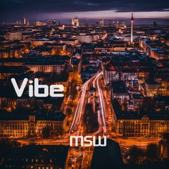 Vibe by MSW