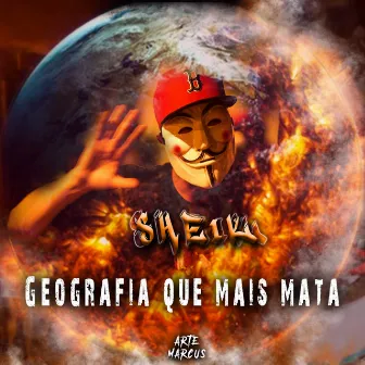 Geografia Que Mais Mata by Sheik