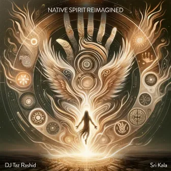 Native Spirit Reimagined by Sri Kala