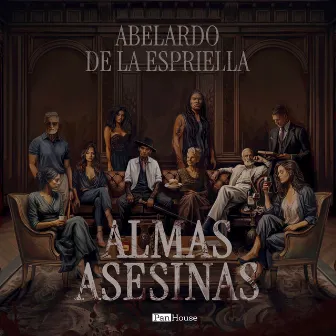 Almas Asesinas by Abelardo De La Espriella