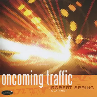 Oncoming Traffic by Robert Spring