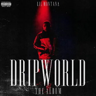 DRIP WORLD by Lil Montana