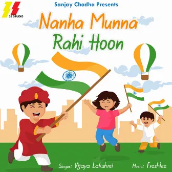 Nanha Munna Rahi Hoon by Vijaya Lakshmi