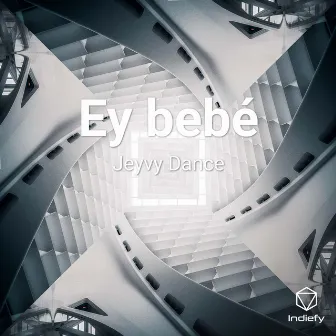 Ey bebé by Jeyvy Dance