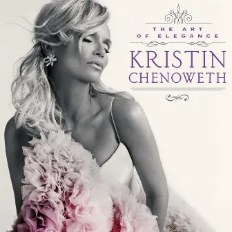 The Art Of Elegance by Kristin Chenoweth