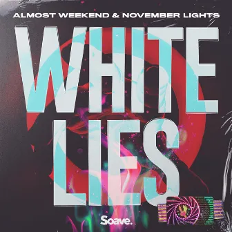 White Lies (VIP Mix) by November Lights