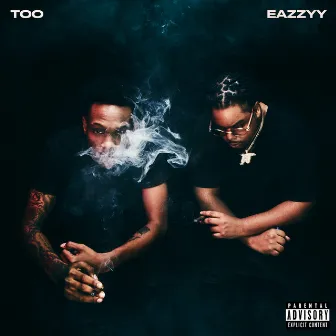 Too Eazzyy by Lil Eazzyy