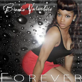 Forever (Remix) - Single by Brooke Valentine