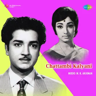 Chattambi Kalyani (Original Motion Picture Soundtrack) by Sreekumaran Thambi