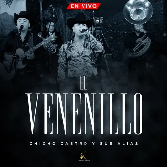 El Venenillo (En Vivo) by Chicho Castro y Sus Alia2