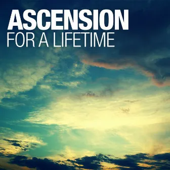 For A Lifetime by Ascension