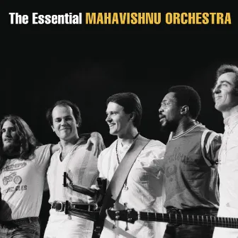 The Essential Mahavishnu Orchestra with John McLaughlin (with John McLaughlin) by Mahavishnu Orchestra