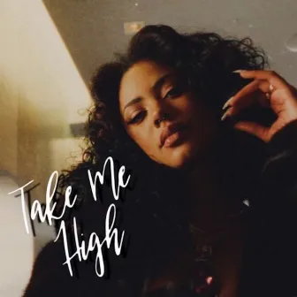 Take Me High by Sunnie