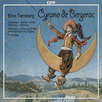 Tamberg: Cyrano de Bergerac, Op. 45 by Orchestra of the Estonian National Opera