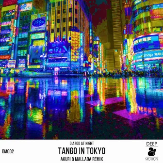 Tango in Tokyo (Remix) by D'azoo at night