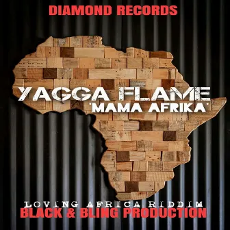 Mama Afrika by Yagga Flame