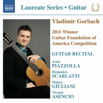 Vladimir Gorbach Guitar Recital by Vladimir Gorbach