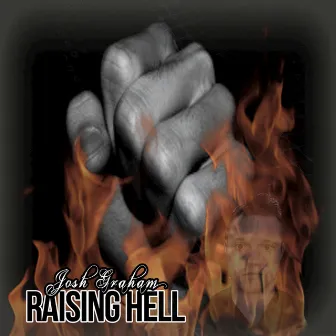 Raising Hell by Josh Graham