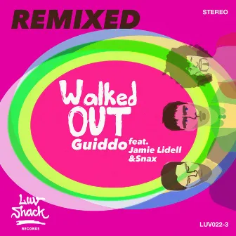 Walked Out (Remixes) by Guiddo