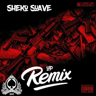 UP (remix) by Sheko Suave