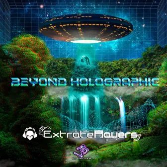 Beyond Holographic by Extrateravers