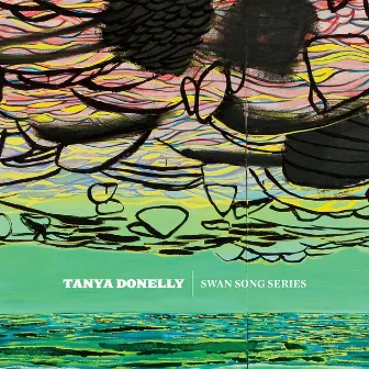 Swan Song Series by Tanya Donelly