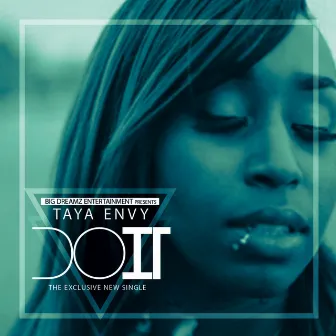 Do It by Taya Envy