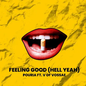 Feeling Good (Hell Yeah) by V of Vossae